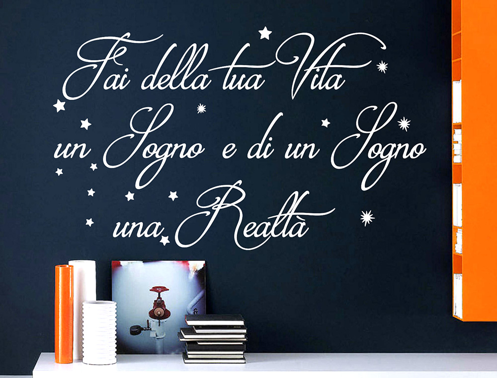 Wall stickers Fai della tua vita un sogno